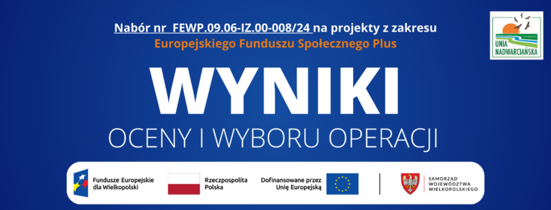 WYNIKI OCENY I WYBORU OPERACJI W RAMACH NABORU NR FEWP.09.06-IZ.00-008/24 – EFS+